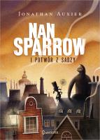 NAN SPARROW I POTWÓR Z SADZY. Autor: Jonathan Auxier. SmakLiter.pl Okładka książki NAN SPARROW I POTWÓR Z SADZY