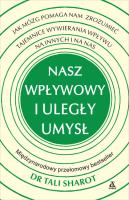 Okładka książki Nasz wpływowy i uległy umysł