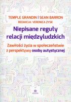 Niepisane reguły relacji międzyludzkich. Autor: Grandin Temple, Sean Barron. SmakLiter.pl Okładka książki Niepisane reguły relacji międzyludzkich