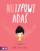 Nietypowy Adaś. Autor: Tommaso Percivale, Supeł Barbara. SmakLiter.pl Okładka książki Nietypowy Adaś