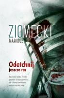 ODETCHNIJ JESZCZE RAZ. Autor: Mariusz Ziomecki. SmakLiter.pl Okładka książki ODETCHNIJ JESZCZE RAZ