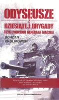 Odyseusze z Dziesiątej Brygady czyli Pancerni.... Autor: Królikowski Bohdan. SmakLiter.pl Okładka książki Odyseusze z Dziesiątej Brygady czyli Pancerni...