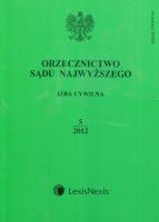 Orzecznictwo Sądu Najwyższego Izba Cywilna 5/12. Wydawca: LexisNexis. SmakLiter.pl Opakowanie Orzecznictwo Sądu Najwyższego Izba Cywilna 5/12
