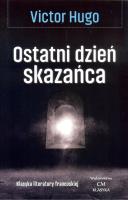 Ostatni dzień skazańca. Autor: Hugo Victor. SmakLiter.pl Okładka książki Ostatni dzień skazańca