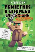 Okładka książki PAMIĘTNIK 8 BITOWEGO WIEŚNIAKA WOJOWNIKA TOM 1