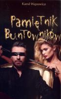 Pamiętnik buntowników. Autor: Karol Wąsowicz. SmakLiter.pl Okładka książki Pamiętnik buntowników