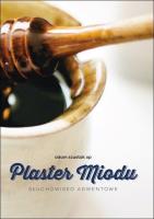 Plaster miodu (książka + CD) - Audiobook. Autor: Szustak Adam. SmakLiter.pl Okładka książki Plaster miodu (książka + CD) - Audiobook