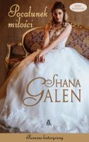 Pocałunek z miłości. Autor: Galen Shana. SmakLiter.pl Okładka książki Pocałunek z miłości