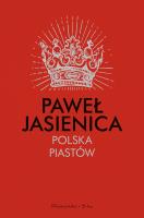 Polska Piastów. Autor: Jasienica Paweł. SmakLiter.pl Okładka książki Polska Piastów