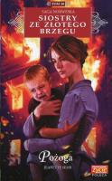 POŻOGA SIOSTRY ZE ZŁOTEGO BRZEGU TOM 30. Autor: Jeanette Semb. SmakLiter.pl Okładka książki POŻOGA SIOSTRY ZE ZŁOTEGO BRZEGU TOM 30