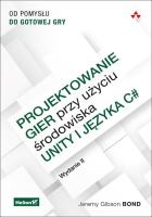 Okładka książki Projektowanie gier przy użyciu środowiska Unity i języka C#.