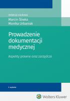 Prowadzenie dokumentacji medycznej. Autor: Marcin Śliwka, Monika Urbaniak. SmakLiter.pl Okładka książki Prowadzenie dokumentacji medycznej