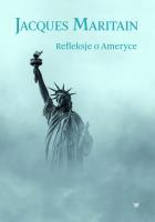 Refleksje o Ameryce. Autor: Maritain Jaques. SmakLiter.pl Okładka książki Refleksje o Ameryce