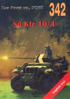 Sd Kfz 10/4. Tank Power vol. XCVIII 342. Autor: Janusz Ledwoch, Iwaniuk Sawicki Robert. SmakLiter.pl Okładka książki Sd Kfz 10/4. Tank Power vol. XCVIII 342