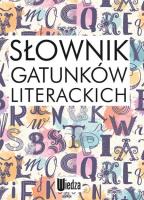 Słownik gatunków literackich. Autor: Andruczyk Krystyna, Fiećko Dorota. SmakLiter.pl Okładka książki Słownik gatunków literackich