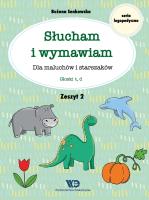 Słucham i wymawiam. Zeszyt 2. Głoski t, d. Autor: Senkowska Bożena. SmakLiter.pl Okładka książki Słucham i wymawiam. Zeszyt 2. Głoski t, d