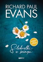 Stokrotki w śniegu wyd. 5. Autor: Richard Paul Evans. SmakLiter.pl Okładka książki Stokrotki w śniegu wyd. 5