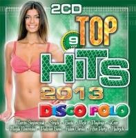 Top Hits Disco Polo vol.9 (2CD). Autor: praca zbiorowa. SmakLiter.pl Okładka książki Top Hits Disco Polo vol.9 (2CD)