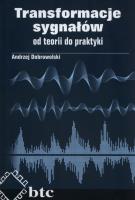 Transformacje sygnałów. Autor: Dobrowolski Andrzej. SmakLiter.pl Okładka książki Transformacje sygnałów