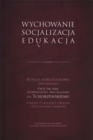 Okładka książki Wychowanie, socjalizacja, edukacja