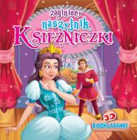 ZAGUBIONY NASZYJNIK KSIĘŻNICZKI ROZKŁADANKI 3D. Autor: Opracowanie zbiorowe. SmakLiter.pl Okładka książki ZAGUBIONY NASZYJNIK KSIĘŻNICZKI ROZKŁADANKI 3D