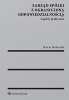 Zarząd spółki z ograniczoną odpowiedzialnością. Autor: Marcin Borkowski. SmakLiter.pl Okładka książki Zarząd spółki z ograniczoną odpowiedzialnością