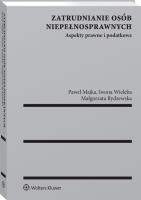 Zatrudnianie osób niepełnosprawnych. Autor: Majka Paweł, Rydzewska Małgorzata, Wieleba Iwona Anna. SmakLiter.pl Okładka książki Zatrudnianie osób niepełnosprawnych