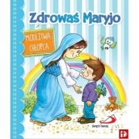 Zdrowaś Maryjo. Modlitwa chłopca. Wydawca: EDYCJA SWIETEGO PAWLA. SmakLiter.pl Opakowanie Zdrowaś Maryjo. Modlitwa chłopca