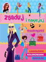 Zgaduj i naklejaj - z modelkami. Autor: Opracowanie zbiorowe. SmakLiter.pl Okładka książki Zgaduj i naklejaj - z modelkami