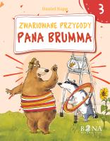 ZWARIOWANE PRZYGODY PANA BRUMMA TOM 3. Autor: Daniel Napp. SmakLiter.pl Okładka książki ZWARIOWANE PRZYGODY PANA BRUMMA TOM 3