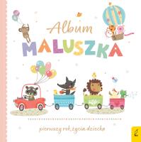 ALBUM MALUSZKA. Autor: Opracowanie zbiorowe. SmakLiter.pl Okładka książki ALBUM MALUSZKA