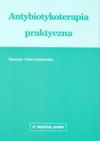 Antybiotykoterapia praktyczna. Autor: Dzierżanowska Danuta. SmakLiter.pl Okładka książki Antybiotykoterapia praktyczna