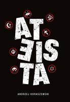 Ateista. Autor: Andrzej Koraszewski. SmakLiter.pl Okładka książki Ateista