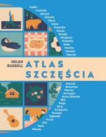 Atlas szczęścia. Autor: Helen Russell. SmakLiter.pl Okładka książki Atlas szczęścia