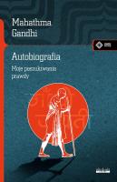 Autobiografia Dzieje moich poszukiwań prawdy. Autor: Mahatma K. Gandhi. SmakLiter.pl Okładka książki Autobiografia Dzieje moich poszukiwań prawdy