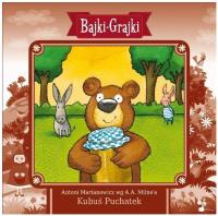 Bajki - Grajki. Kubuś Puchatek CD - Audiobook. Autor: Marianowicz Antoni. SmakLiter.pl Okładka książki Bajki - Grajki. Kubuś Puchatek CD - Audiobook