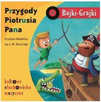 Bajki - Grajki. Przygody Piotrusia Pana CD - Audiobook. Autor: Wodnicka Krystyna. SmakLiter.pl Okładka książki Bajki - Grajki. Przygody Piotrusia Pana CD - Audiobook