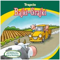 Bajki - Grajki. Trapcio CD - Audiobook. Autor: praca zbiorowa. SmakLiter.pl Okładka książki Bajki - Grajki. Trapcio CD - Audiobook