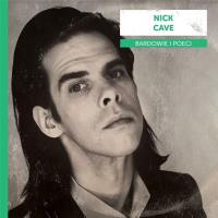 Okładka książki Bardowie i poeci: Nick Cave