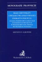 Okładka książki Białe certyfikaty i świadectwa efektywności energetycznej w UE
