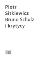 Bruno Schulz i krytycy. Autor: Sitkiewicz Piotr i Paweł. SmakLiter.pl Okładka książki Bruno Schulz i krytycy