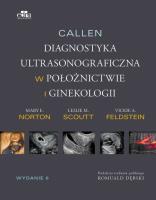 Callen. Diagnostyka ultrasonograficzna w ginekologii i położnictwie. Autor: M.E. Norton, L.M. Scoutt, V.A. Feldstein. SmakLiter.pl Okładka książki Callen. Diagnostyka ultrasonograficzna w ginekologii i położnictwie