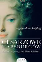 CESARZOWE HABSBURGÓW. Autor: SIGRID-MARIA GROSING. SmakLiter.pl Okładka książki CESARZOWE HABSBURGÓW