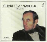Okładka książki Charles Aznavour Sur Ma Vie (2CD)