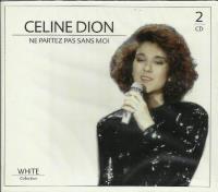 Cline Dion Ne Partez Pas Sans Moi (2CD). Autor: Cline Dion. SmakLiter.pl Okładka książki Cline Dion Ne Partez Pas Sans Moi (2CD)