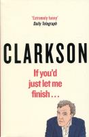Collection If You'd Just Let Me Finish. Autor: Jeremy Clarkson. SmakLiter.pl Okładka książki Collection If You'd Just Let Me Finish