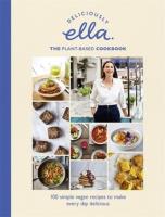 Deliciously Ella The Plant-Based Cookbook. Autor: Kite Yellow. SmakLiter.pl Okładka książki Deliciously Ella The Plant-Based Cookbook
