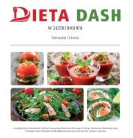 Dieta DASH w zastosowaniu. Autor: Cichocka Aleksandra. SmakLiter.pl Okładka książki Dieta DASH w zastosowaniu