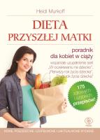Dieta przyszłej matki. Autor: Sharon Mazel. SmakLiter.pl Okładka książki Dieta przyszłej matki