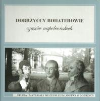 Opakowanie Dobrzyccy bohaterowie czasów napoleońskich